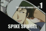 The Swing Character #1 - Spike Spiegel