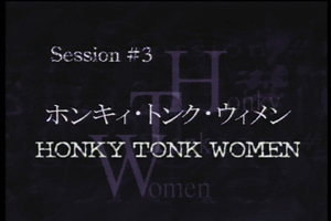 Session #3 - Honky Tonk Women