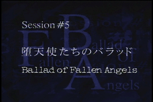 Session #5 - Ballad Of Fallen Angels