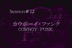 Session #22 - Cowboy Funk